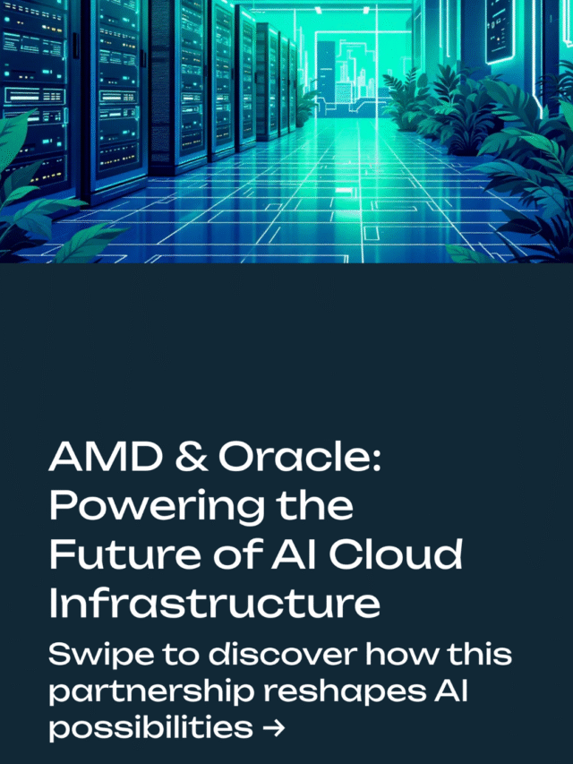 Big move in AI infrastructure:AMD and Oracle are teaming up
